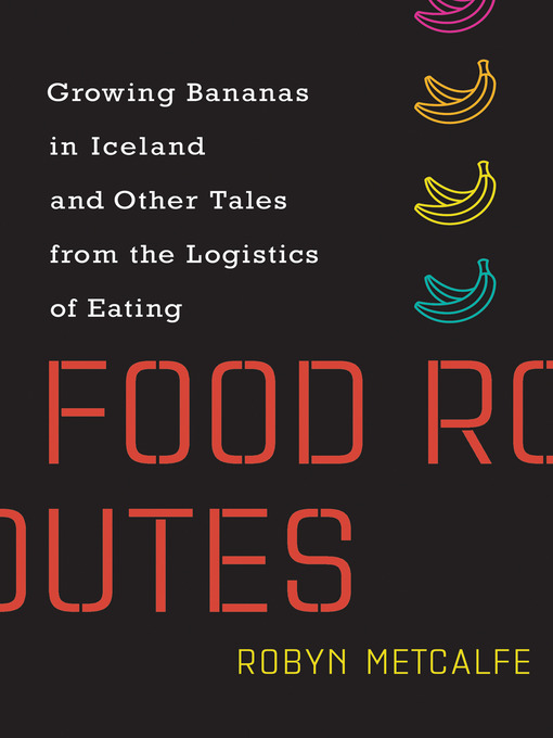 Title details for Food Routes by Robyn Metcalfe - Wait list